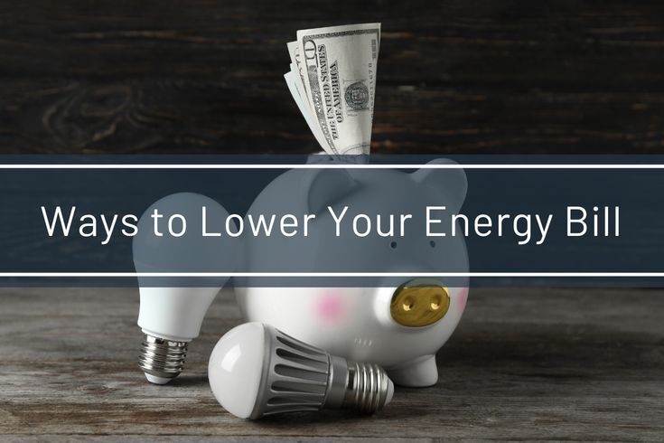 10 Ways To Lower Your Energy Bill – Celina Solar Panels Installation ... 10 Ways To Lower Your Energy Bill – Celina Solar Panels Installation ...